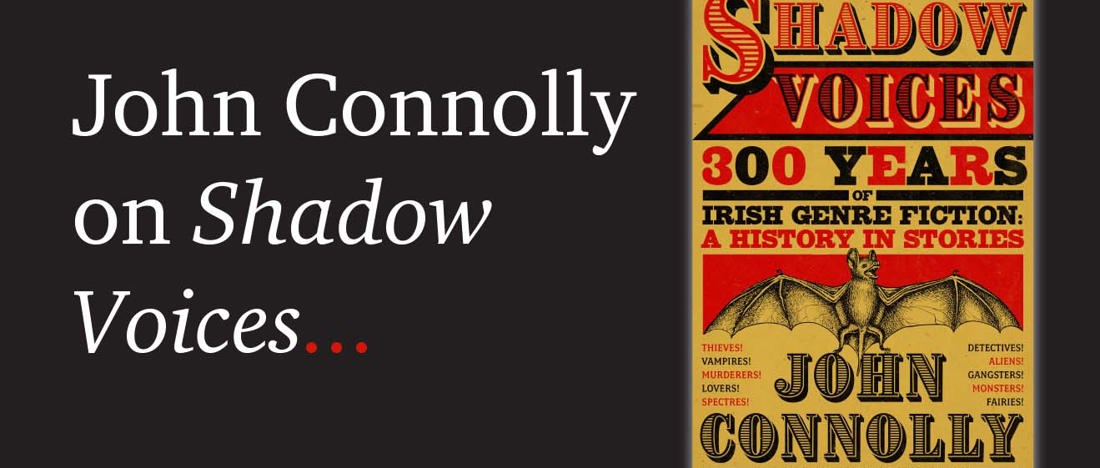 John Connolly on Shadow Voices.