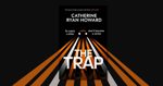 The Trap by Catherine Ryan Howard