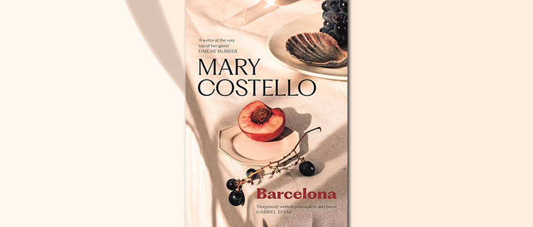Barcelona – Mary Costello