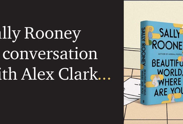 Sally Rooney in conversation with Alex Clark.