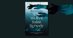 The Well of Saint Nobody by Neil Jordan