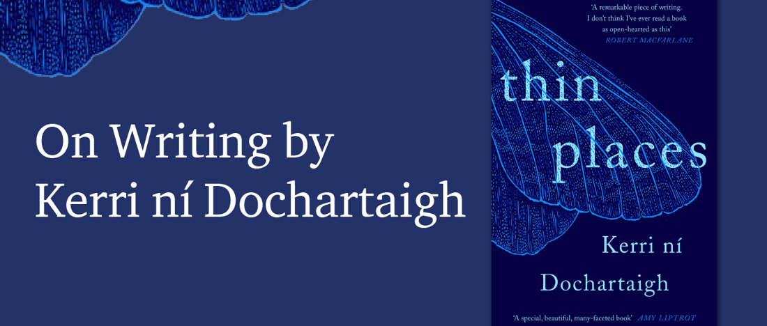 Kerri ní Dochartaigh on writing Thin Places.