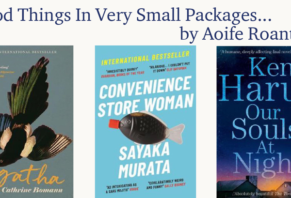 Good Things in Very Small Packages by Aoife Roantree