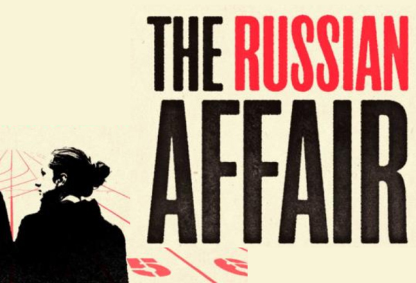 The Russian Affair by Guest Author David Walsh