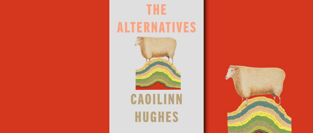 The Alternatives by Caoilinn Hughes