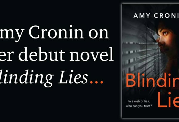 Amy Cronin on her debut novel Blinding Lies.