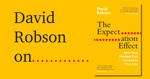 The Expectation Effect by David Robson.