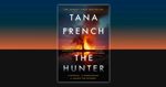 The Hunter by Tana French