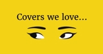 COVERS WE LOVE VOL. II