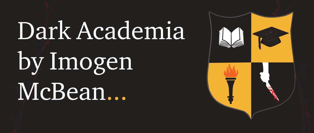 Dark Academia by Imogen Bean.
