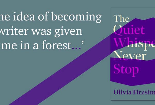 Olivia Fitzsimons on The Quiet Whispers Never Stop