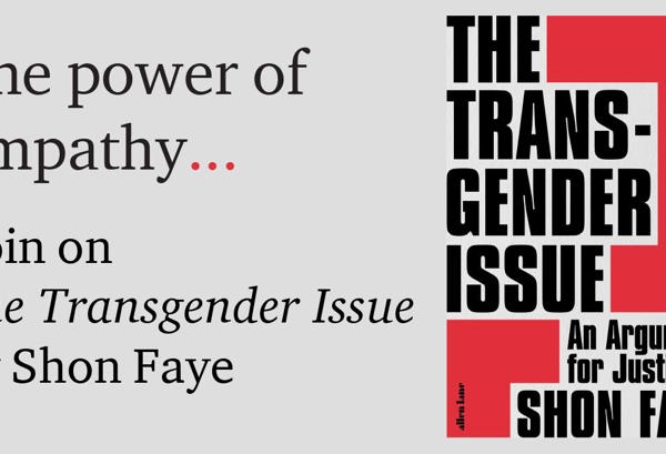 The power of empathy – Eoin on The Transgender Issue by Shon Faye.