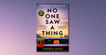 No One Saw A Thing by Andrea Mara