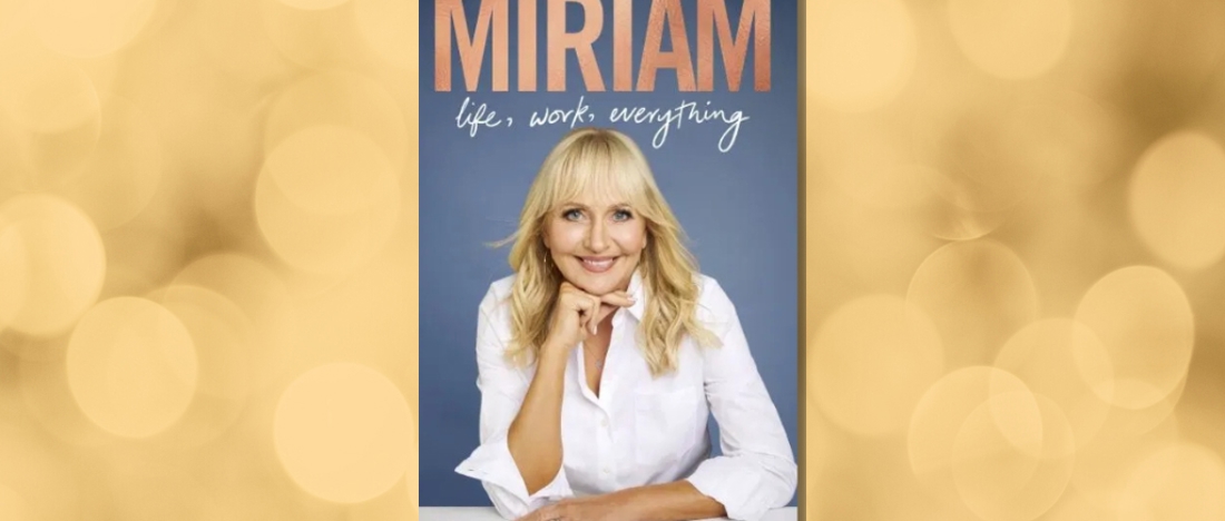 ‘Miriam: Life, Work, Everything’ Book Extract