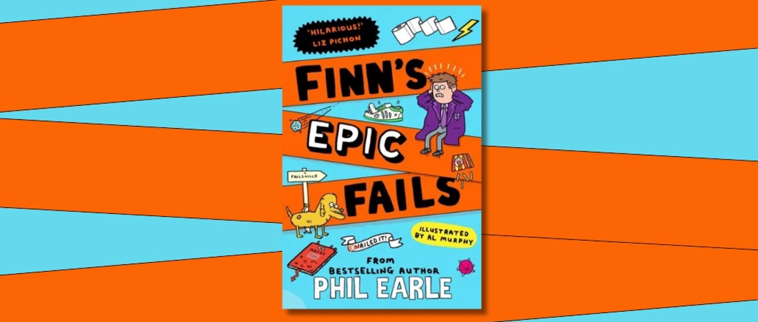 Finn’s Epic Fails by Phil Earle