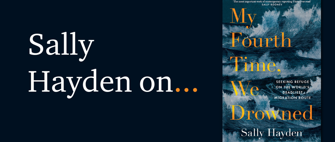 My Fourth Time, We Drowned by Sally Hayden