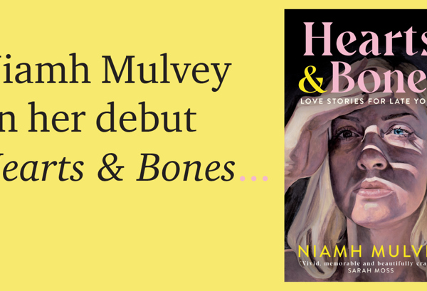 Niamh Mulvey on Hearts and Bones