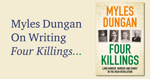 On Four Killings by Myles Dungan