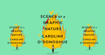 Guest Author: Caroline O’Donoghue on writing Scenes of a Graphic Nature