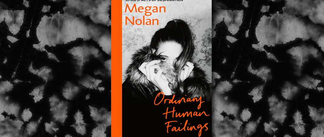Ordinary Human Failings – Megan Nolan