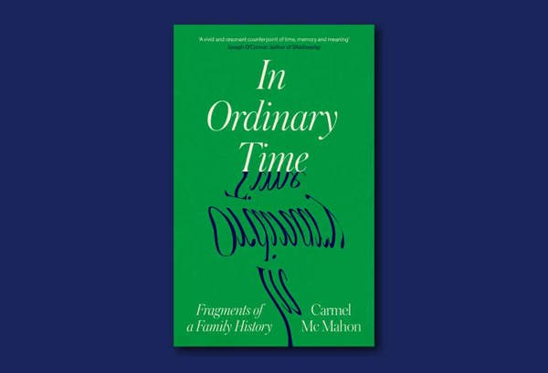 In Ordinary Time by Carmel McMahon