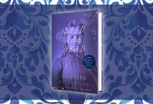 Said the Dead by Doireann Ní Ghríofa
