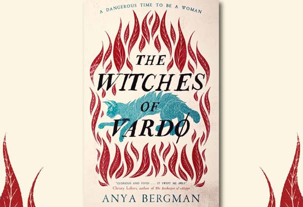The Empowerment of Magic in The Witches of Vardø by Anya Bergman