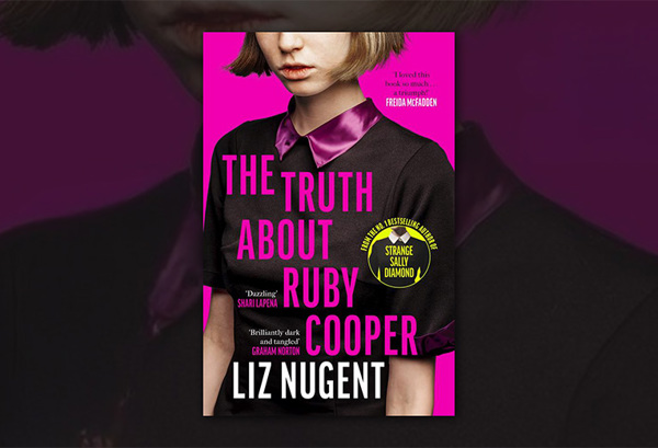 The Truth About Ruby Cooper by Liz Nugent