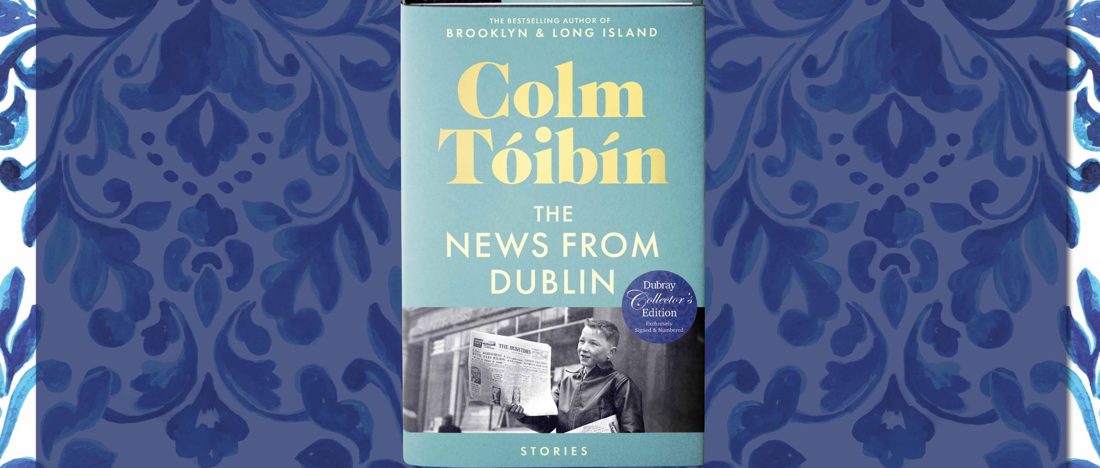 The News From Dublin by Colm Tóibín