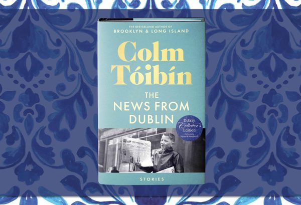 The News From Dublin by Colm Tóibín