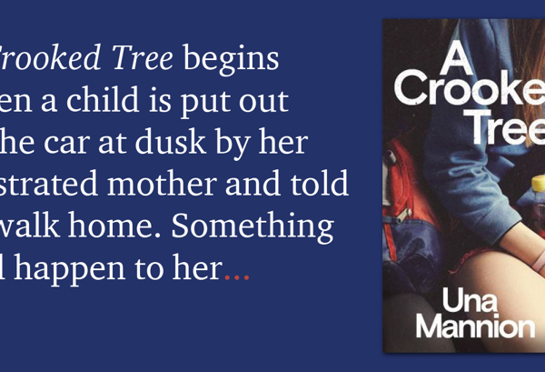 About ‘A Crooked Tree’ by Una Mannion
