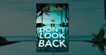 Don’t Look Back by Jo Spain