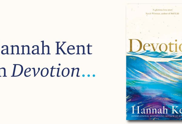 On Devotion by Hannah Kent.