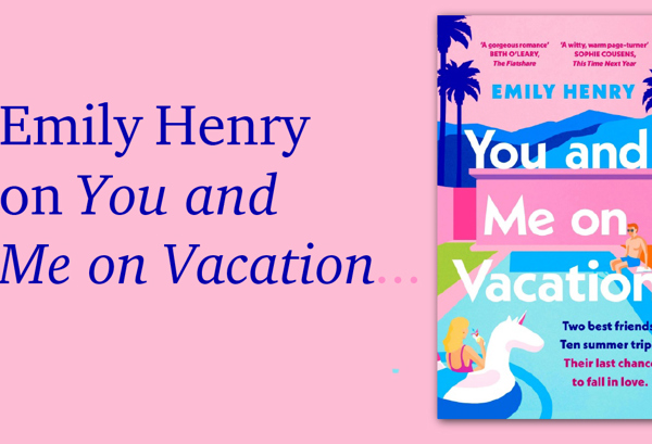 You and Me on Vacation by Emily Henry.