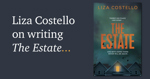 The Estate by Liza Costello