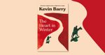 The Heart in Winter – Kevin Barry