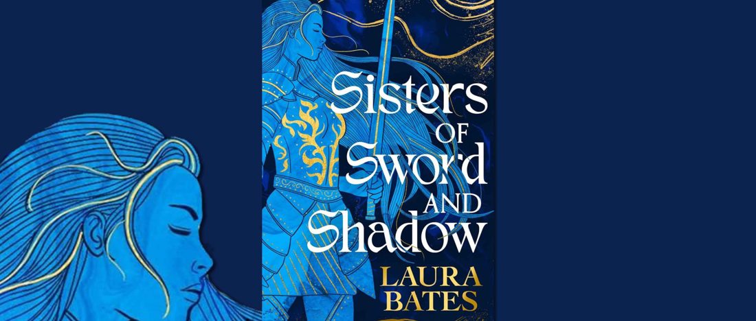Sisters of Sword and Shadow – Laura Bates