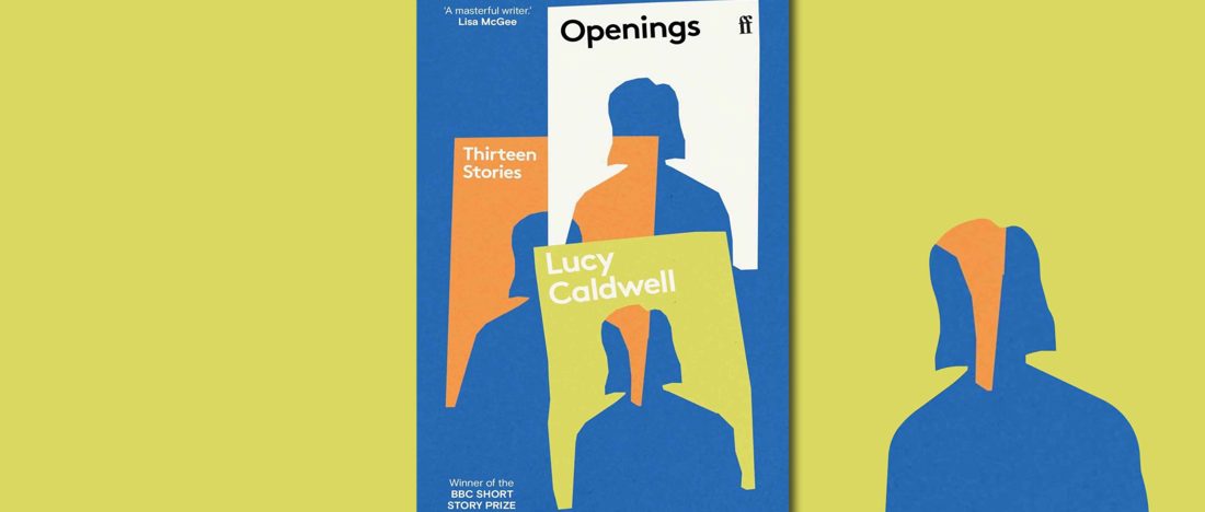 Openings by Lucy Caldwell