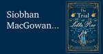On The Trial of Lotta Rae by Siobhan MacGowan