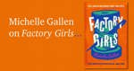 Michelle Gallen on Factory Girls
