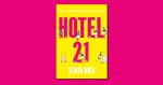 Hotel 21 by Senta Rich