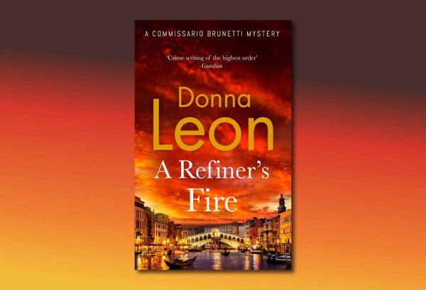A Refiner’s Fire by Donna Leon