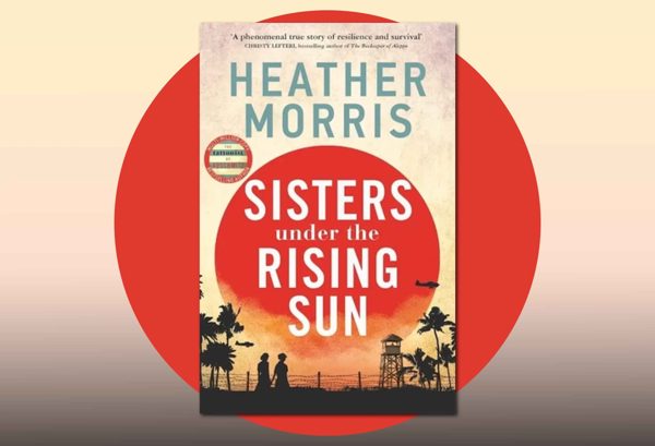 Sisters under the Rising Sun by Heather Morris