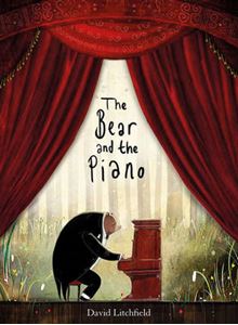 The Bear and the Piano, by David Litchfield