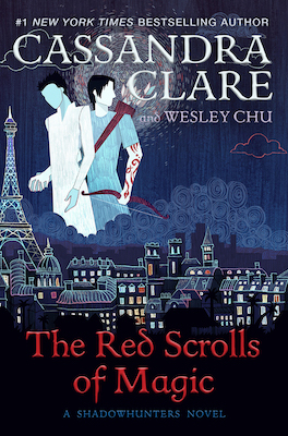The Red Scrolls of Magic, by Cassandra Clare and Wesley Chu