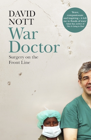 War Doctor, by David Nott
