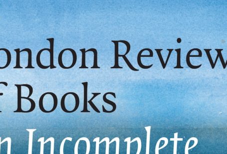 London Review of Books: An Incomplete History (detail)