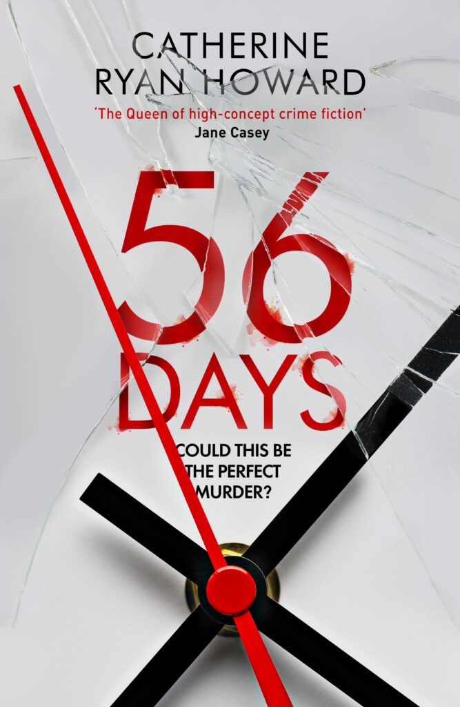 56 Days by Catherine Ryan Howard Dublog