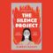The Silence Project