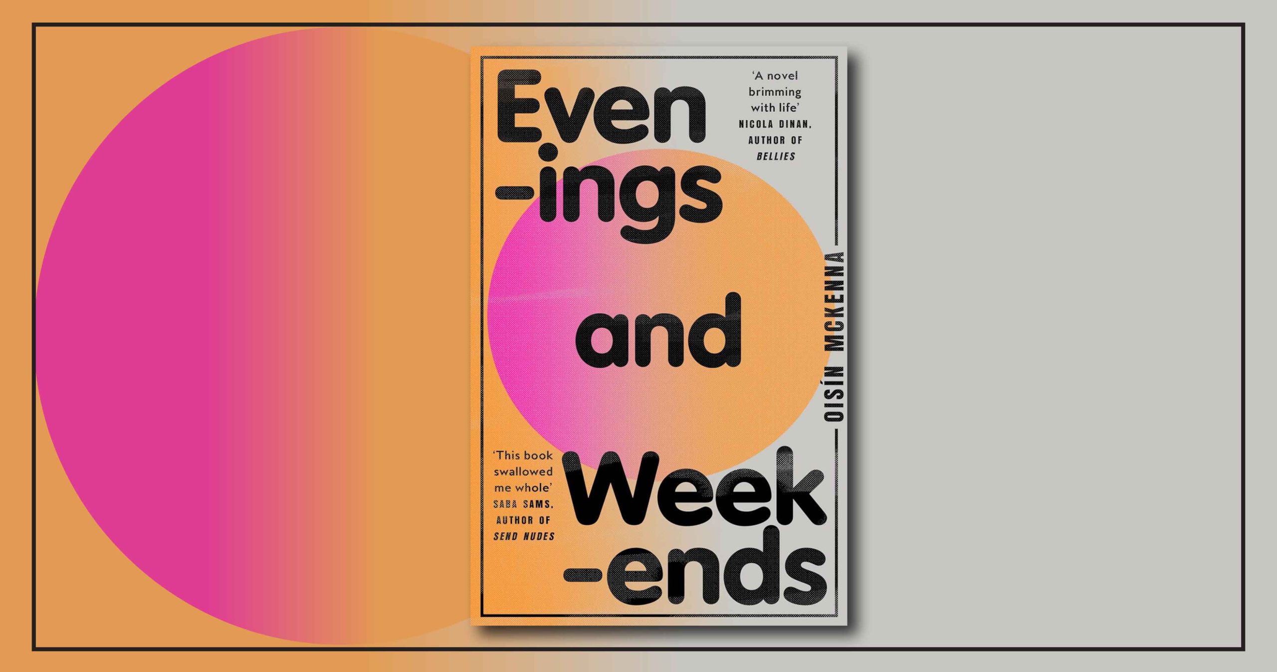 Evenings an Weekends by Oisín McKenna Dublog